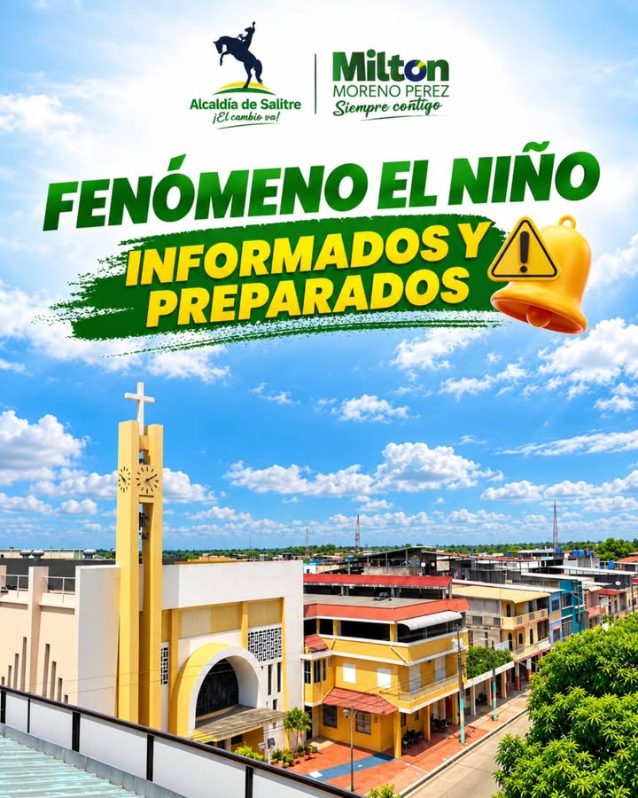 Salitre advierte sobre el Fenómeno El Niño y pide prevención a los vecinos
